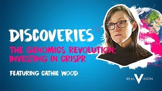 The Genomics Revolution: Investing in CRISPR (w/ Cathie Wood)