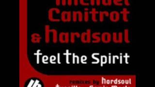 Michael Canitrot & Hardsoul - Feel The Spirit