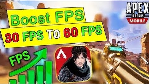 Apex Legends Mobile  how to Unlock 60 FPS - How to Boost FPS and increase performance