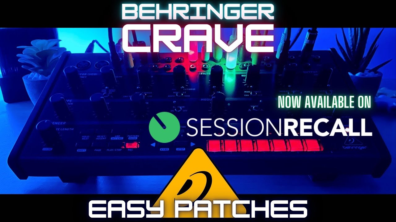 Easy Behringer CRAVE Synth Patches (Sound Demo) now on 