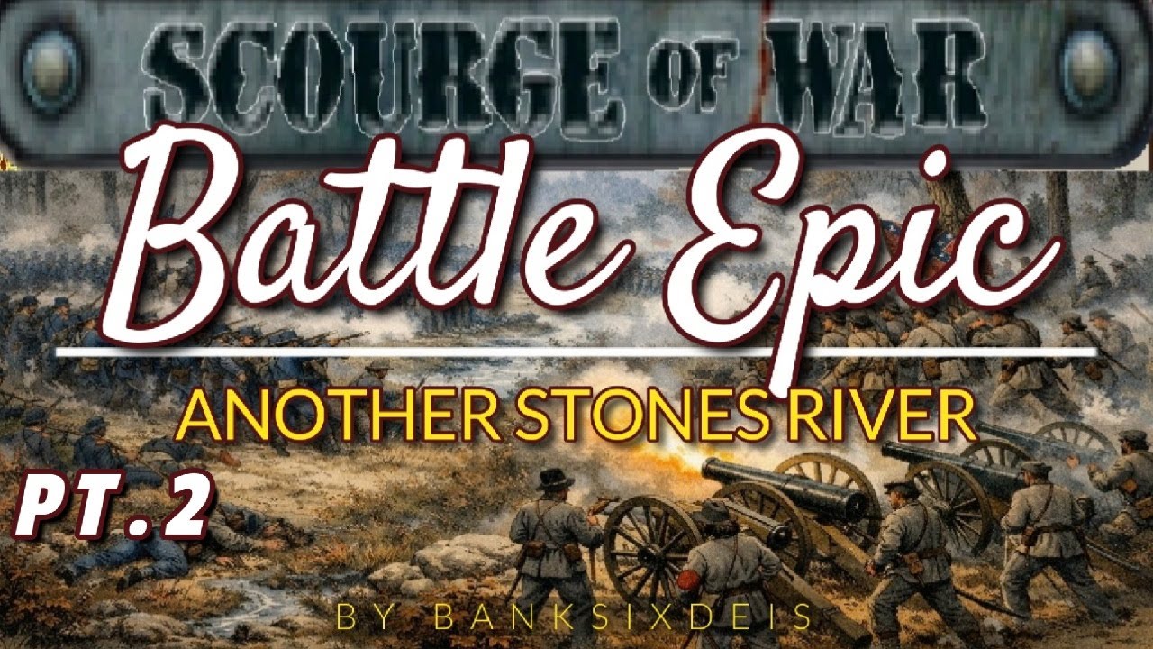 Rolling Up McCook | Scourge of War on AHG!