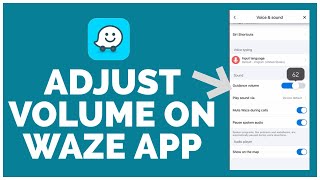 How to Adjust Volume on Waze App | Customize Volume on Waze screenshot 5