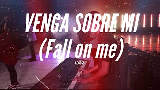Video thumbnail of "Venga Sobre Mi (Fall on Me) | En español | PlanetShakers | Cover | En vivo | Access"