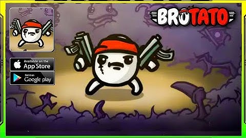 BROTATO Mobile Gameplay Walkthrough (Android/iOS) - PART 1