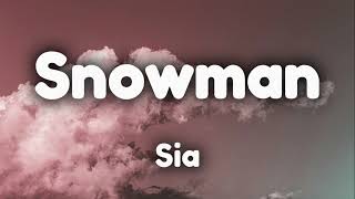 Sia - Snowman (Lyrics)(loop)
