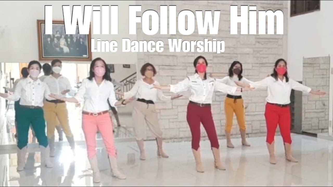 I Will Follow Him Line Dance Worship (demo) - YouTube