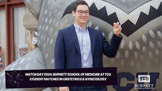 Match Day 2024: Burnett School of Medicine at TCU Student Matches In Obstetrics & Gynecology