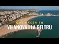 Vilanova i la geltru 4k  qu hacer en vilanova i la geltr catalunya