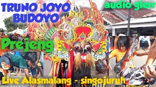 BARONG PREJENG KESURUPAN || TRUNO JOYO BUDOYO LIVE ALASMALANG - SINGOJURUH - BANYUWANGI