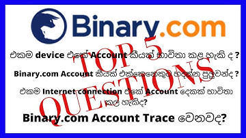 Binary.Com/Binary Questions and Answers/Sellama.lk
