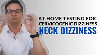 Can Dizziness Come From the Neck? Cervical Vertigo Tests | Cervicogenic Dizziness