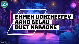 Emmen Udhiheefey Aaho Belau Duet Karaoke ( Gaumah Ai Minivan Nooraanee )