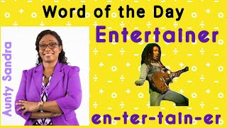 Word of the Day | Entertainer | Word in Syllables | Learning to Spell and Read Fluently | Phonics