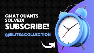 Elitecollection is live! #gmatquant #easysteps #subscribe @eliteacollection