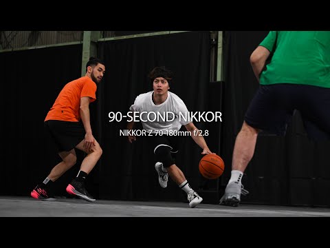 90-SECOND NIKKOR | Episode 6 | NIKKOR Z 70-180mm f/2.8