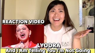 LYODRA - And I Am Telling You I'm Not Going || REACTION VIDEO