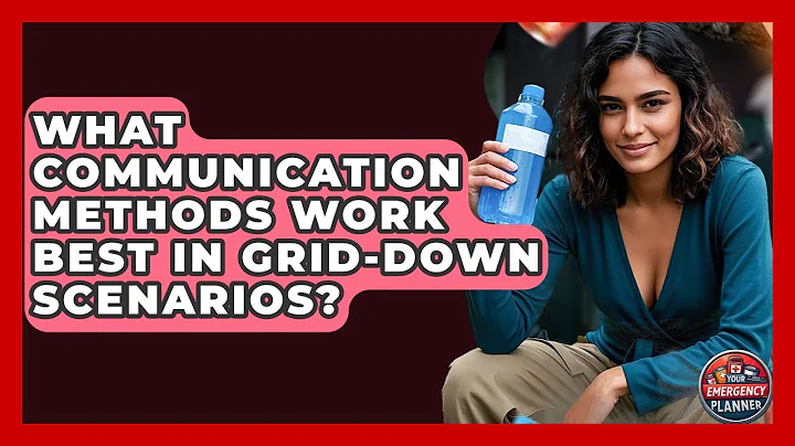 What Communication Methods Work Best in Grid-Down Scenarios? | Your Emergency Planner