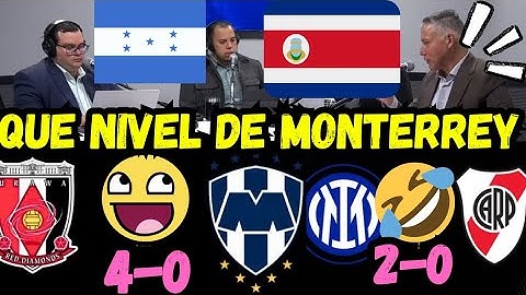 TICOS Y HONDUREÑOS LLENAN DE ELOGIOS A MONTERREY ! INCREIBLE QUE HAYAN ELIMINADO A UN ARGENTINO !
