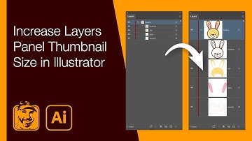 Increase Layers Panel Thumbnail Size in Illustrator
