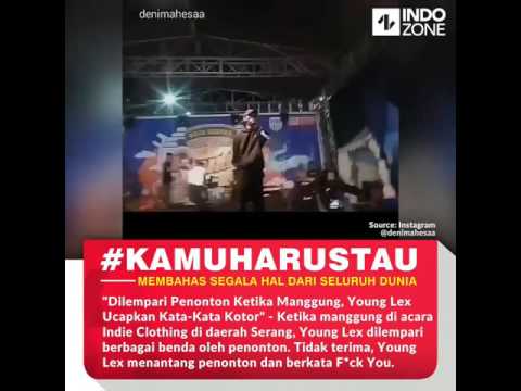 PARAH..YOUNG LEX DILEMPARI PENONTON DAN UCAPKAN KATA -KATA KOTOR. - YouTube