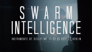 Swarm Intelligence live at Instruments of Discipline event