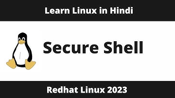 What is Secure Shell (SSH) in Linux and how to use it ? - Beginner tutorial in Hindi