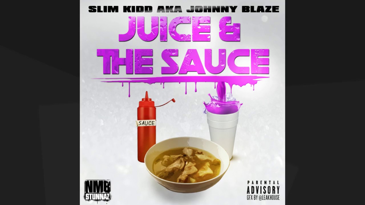 Slim Kidd ( Nmb Stunnaz ) Juice and the sauce - YouTube