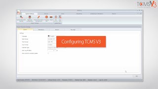Configure TCMS V3, to suit your preferences.