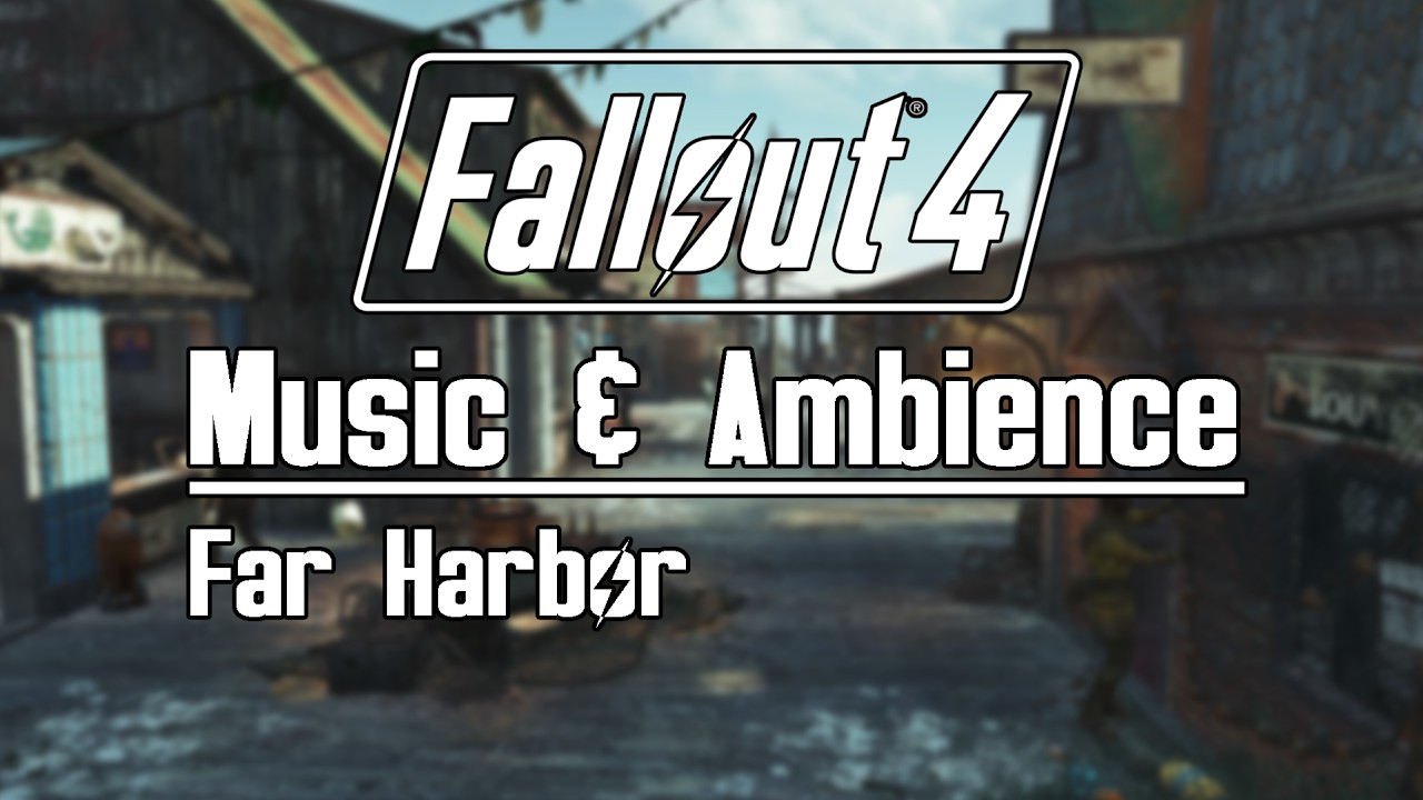 Fallout 4 Music & Ambience | Far Harbor