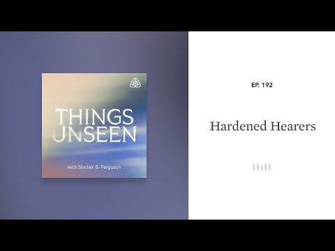 Hardened Hearers: Things