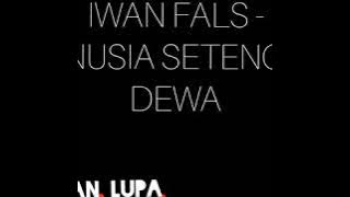 IWAN FALS - Manusia Setengah Dewa (LIRIK)