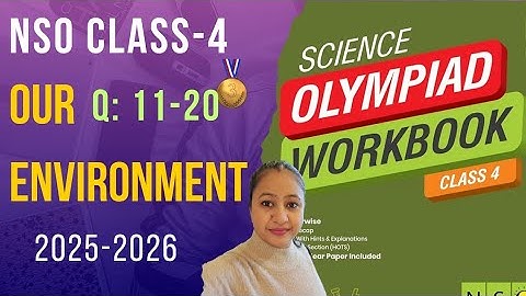 ✅SOF NSO Class-4 🤩2025-2026🤩 Our Environment Question: 11-20 💯 National Science Olympiad🏅MTG Books