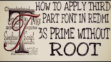 How to apply third party fonts in miui redmi 3s prime without root new method 👍