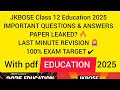 🔴 JKBOSE Class 12th Education 2025 | MOST IMPORTANT QUESTIONS WITH ANSWERS 🔴