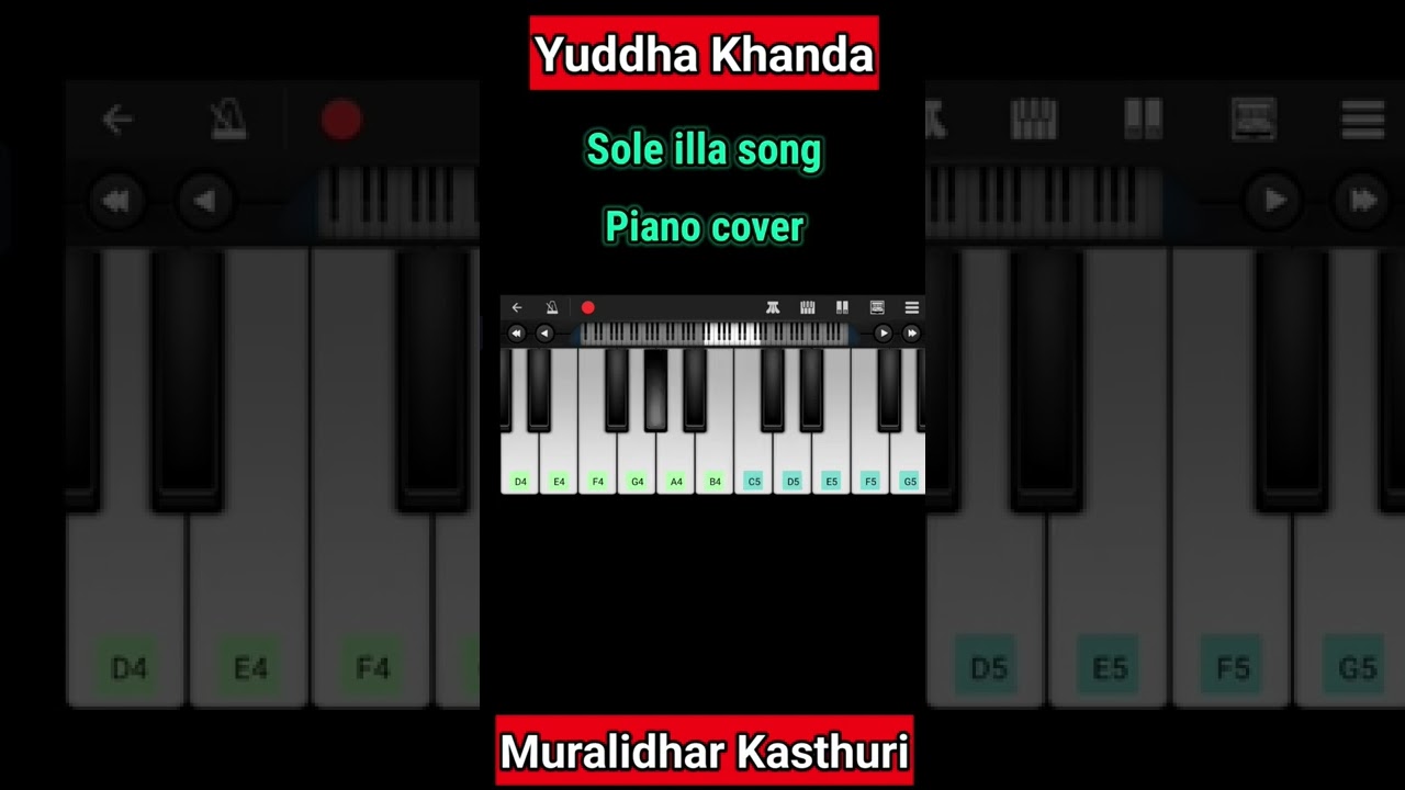 Yuddha Khanda - Sole illa song on Perfect piano 