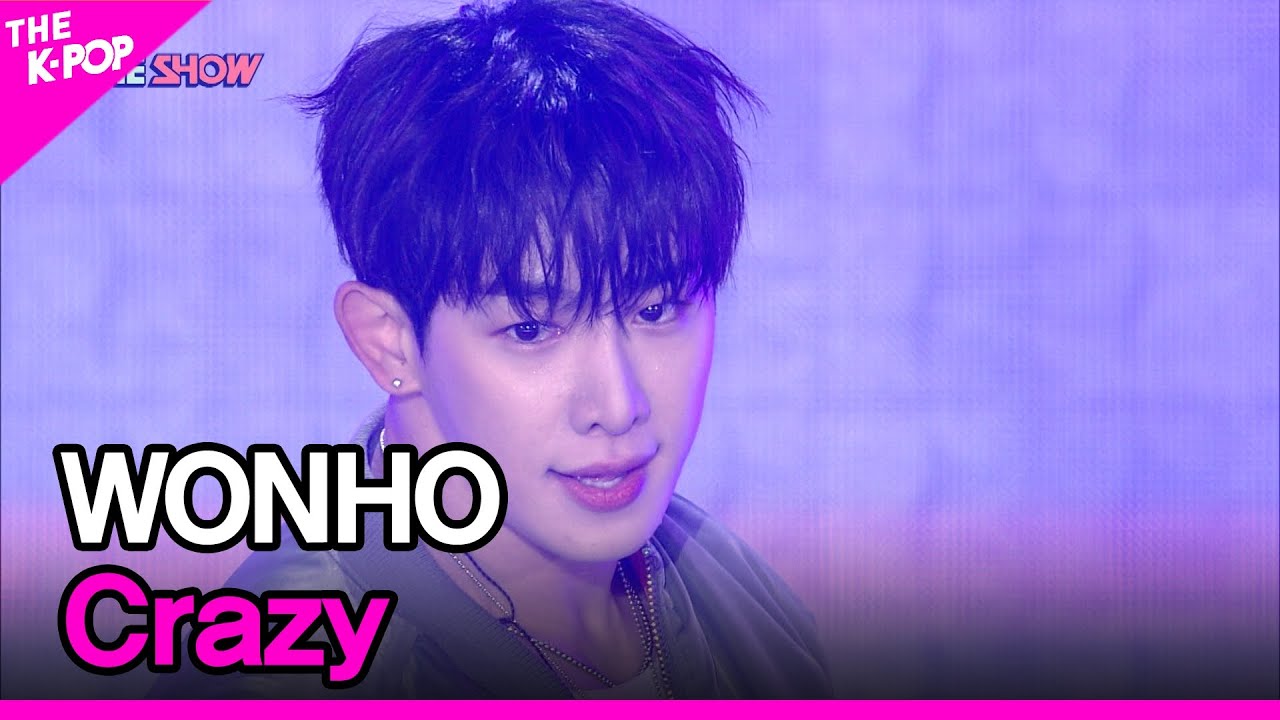 WONHO, Crazy (원호, Crazy)[THE SHOW 221018]