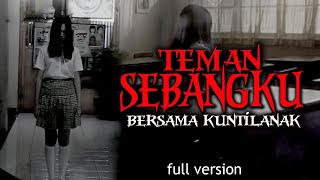 BERTEMAN DENGAN KUNTILANAK PENUNGGU SEKOLAH /  FULL VERSION