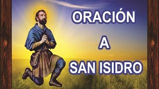 ORACIÓN A SAN ISIDRO PODEROSA PARA EL TRABAJO | ESOTERISMO AYUDA ESPIRITUAL