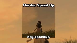 Harder Speed Up