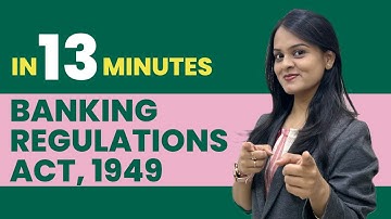 Banking Regulation Act 1949 | Quick Revision in 13 Minutes | CMA Final Law