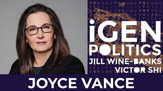 Famous JoyceVance, Jill Wine-Banks & Victor Shi | iGen Politics Net Worth