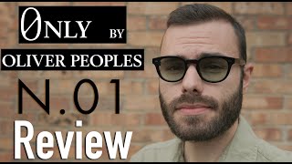 Oliver Peoples N. 01 Review  0NLY Collection