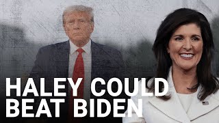 Nikki Haley more likely to beat Biden than Trump