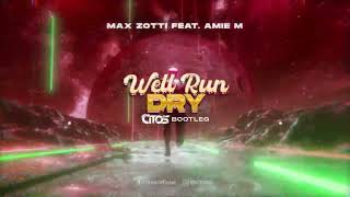 Max Zotti feat. Amie M - Well Run Dry  (Citos Bootleg ) Resimi
