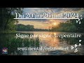 Semaine du 20 au 26 mai 2024 - signe par signe   serpentaire -  sentimental - relationnel