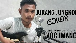 Jurang Jongkor Kemur Jalil acustic// Cover //voc.Imang//Lips Yodi