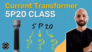 5P10 & 5P20 Class of Current Transformer | Explained | TheElectricalGuy