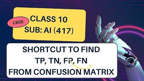 Shortcut to find TP TN FP FN from Confusion Matrix