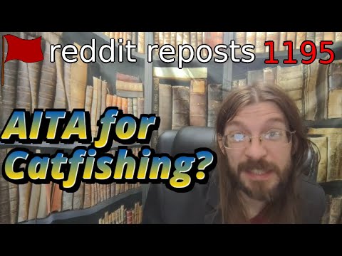 AITA for Catfishing?| 2 Stories | 1195