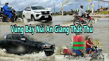Căng rồi vùng bảy núi An Giang chìm trong biển nước bà con khổ nửa rồi
